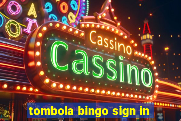 tombola bingo sign in