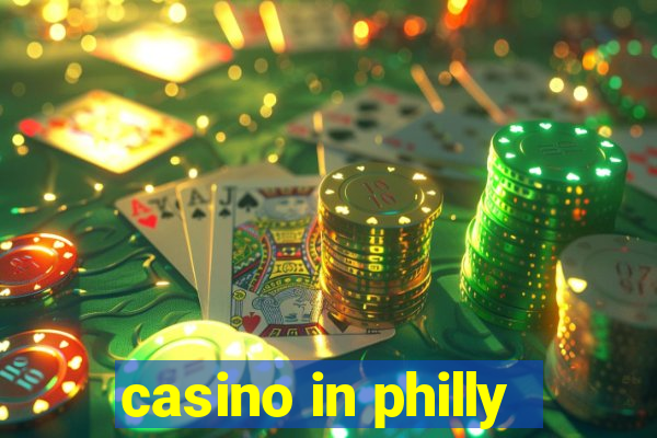 casino in philly