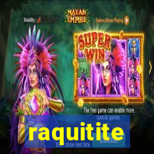 raquitite