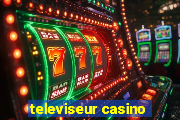 televiseur casino