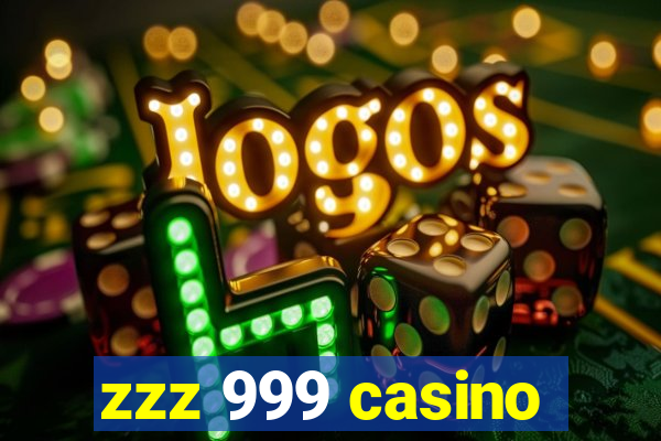 zzz 999 casino