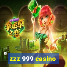 zzz 999 casino