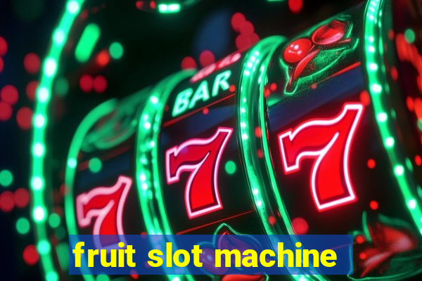 fruit slot machine