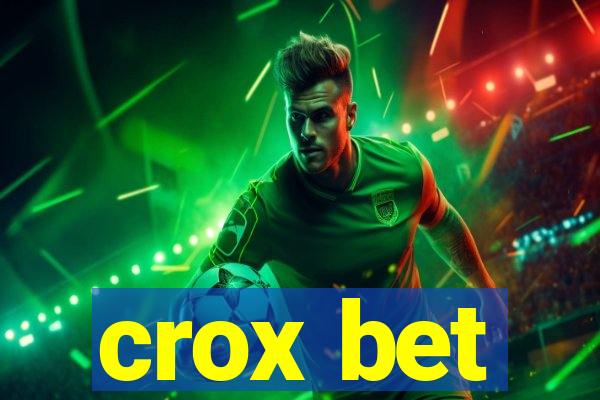 crox bet