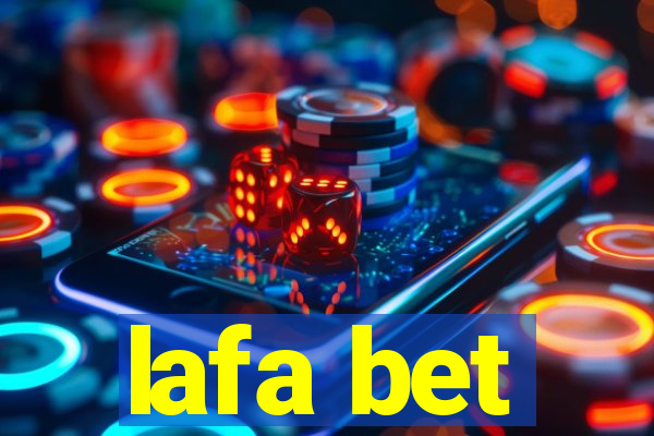 lafa bet