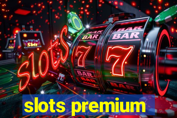 slots premium