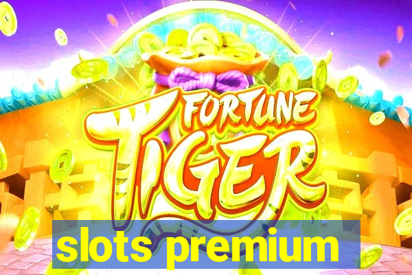 slots premium