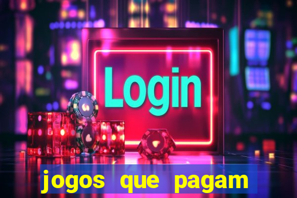 jogos que pagam dinheiro de verdade no pix