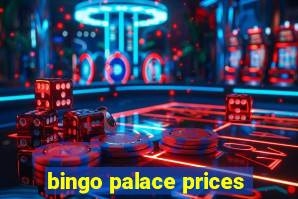 bingo palace prices