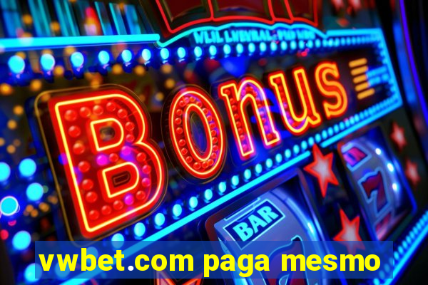 vwbet.com paga mesmo