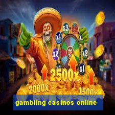 gambling casinos online