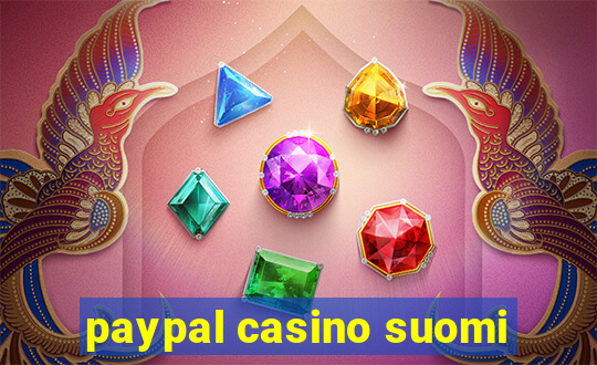 paypal casino suomi