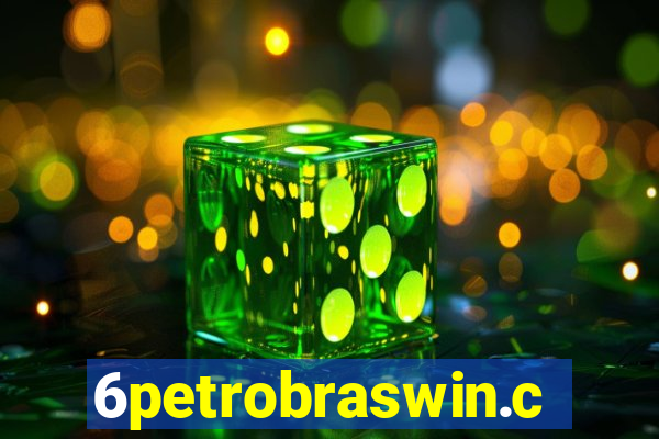 6petrobraswin.com