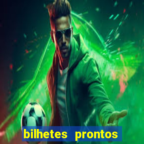 bilhetes prontos futebol para hoje