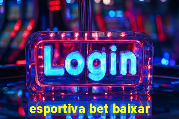 esportiva bet baixar