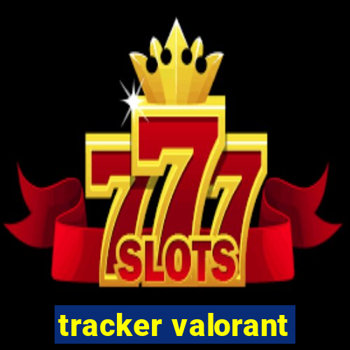 tracker valorant