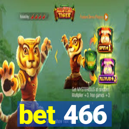 bet 466