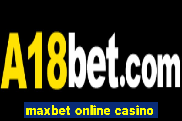 maxbet online casino