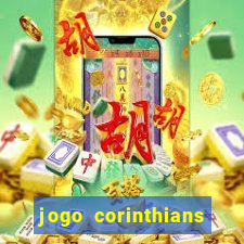 jogo corinthians hoje futemax