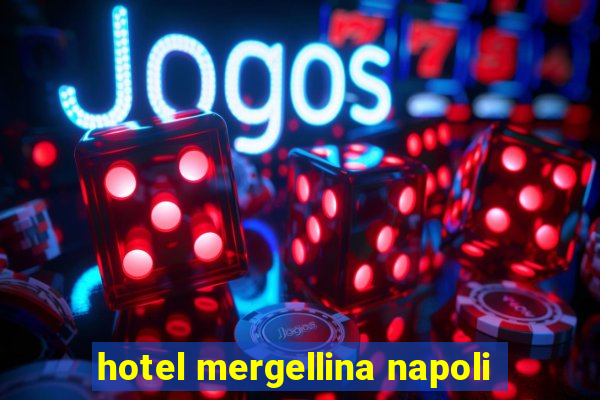 hotel mergellina napoli