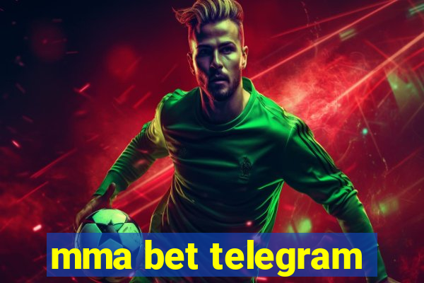 mma bet telegram