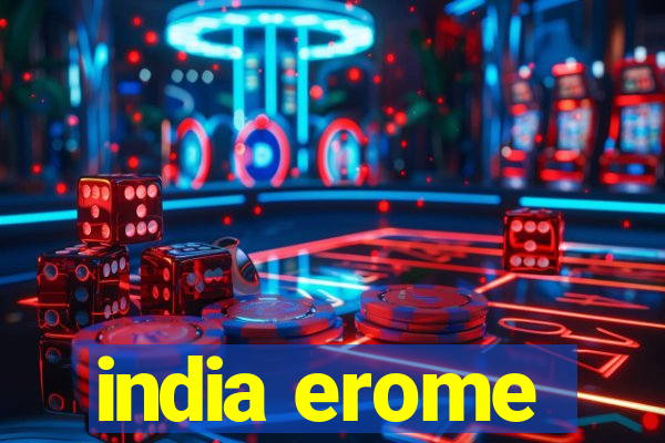 india erome