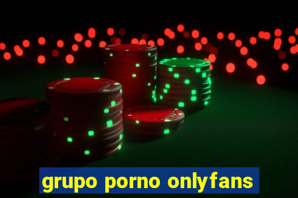 grupo porno onlyfans