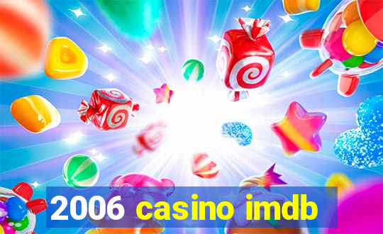 2006 casino imdb