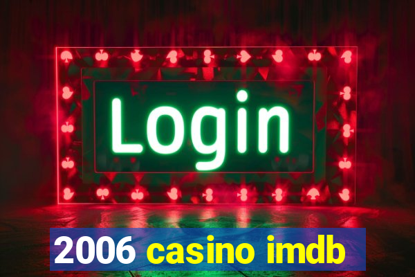 2006 casino imdb