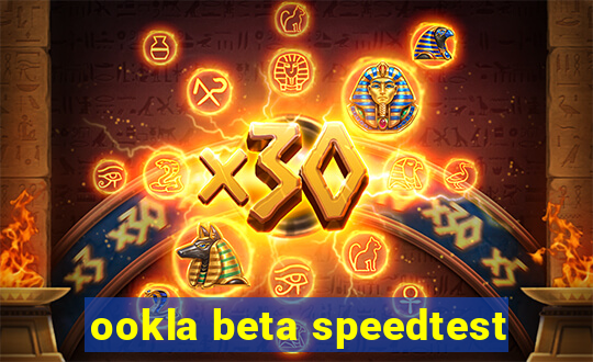 ookla beta speedtest