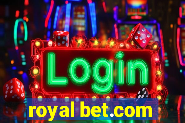 royal bet.com