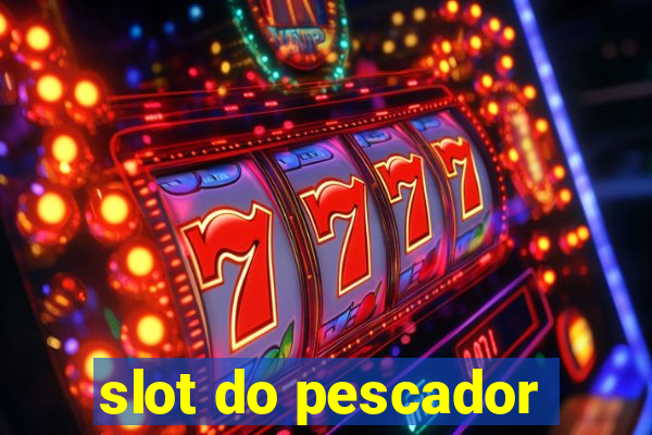 slot do pescador