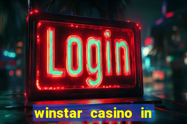 winstar casino in thackerville oklahoma