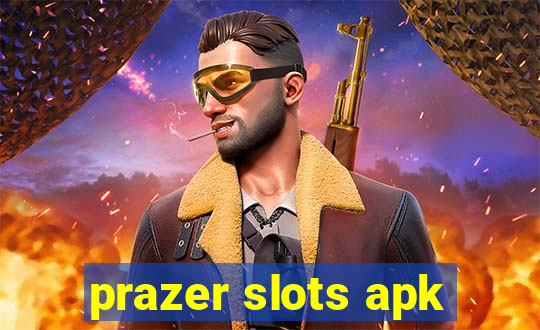 prazer slots apk