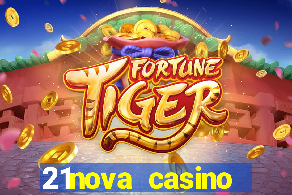 21nova casino sister sites