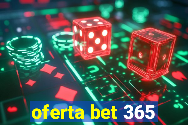 oferta bet 365