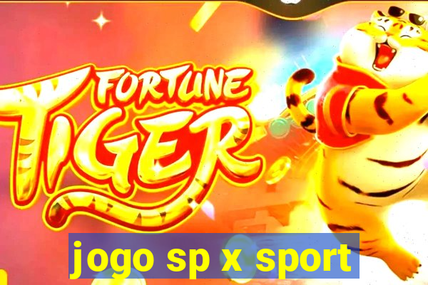 jogo sp x sport