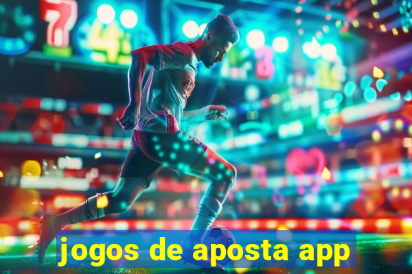 jogos de aposta app