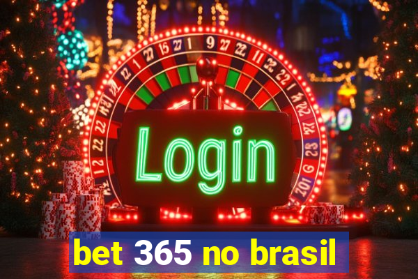 bet 365 no brasil