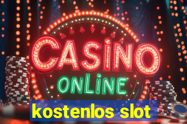 kostenlos slot