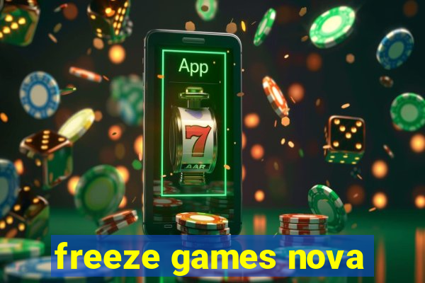 freeze games nova