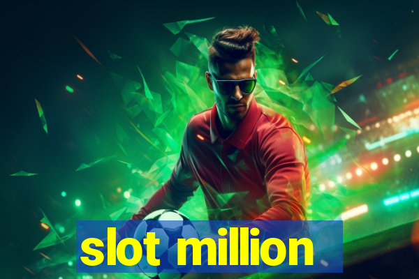 slot million