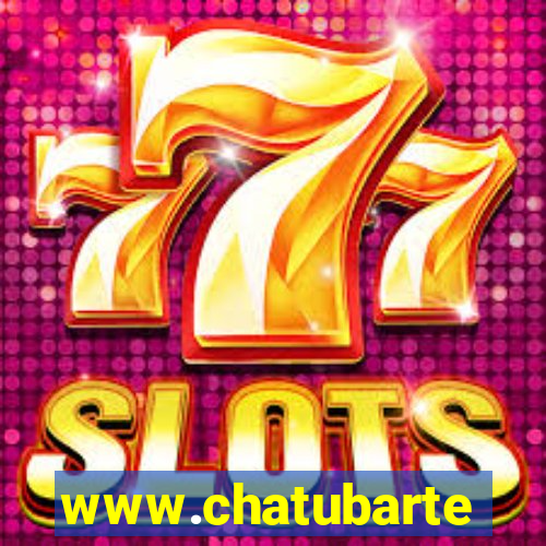 www.chatubarte