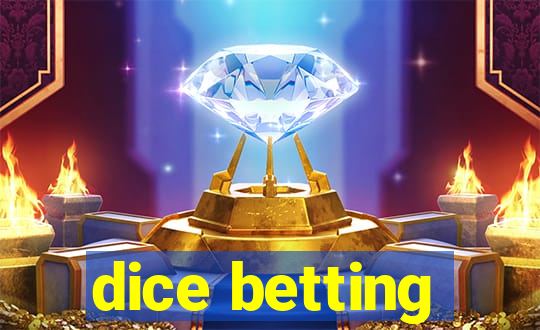 dice betting