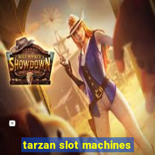 tarzan slot machines