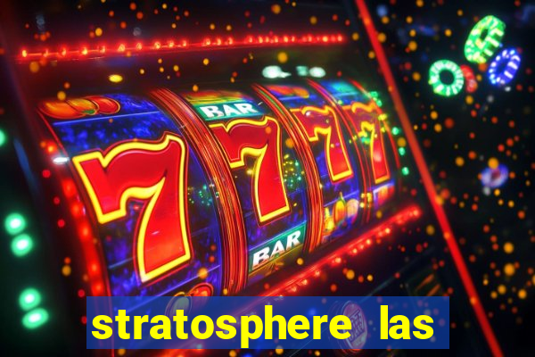 stratosphere las vegas hotel & casino