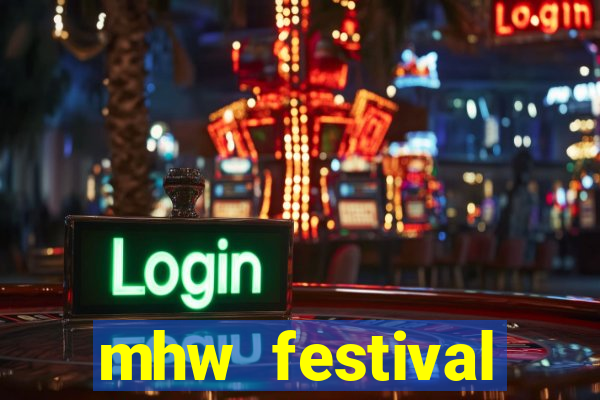 mhw festival schedule 2024