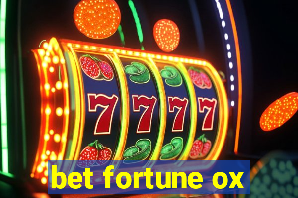 bet fortune ox