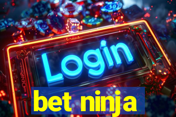 bet ninja