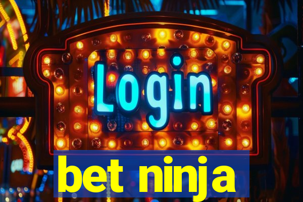 bet ninja